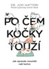 PO ČEM KOČKY TOUŽÍ?-JAK OPRAVDU ROZUMĚT VAŠÍ KOČCE