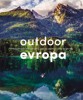 OUTDOOR EVROPA - NEUVĚŘITELNÁ DOBRODRUŽSTVÍ, ÚŽASNÉ ZÁŽITKY