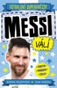 FOTBALOVÉ SUPERHVĚZDY: MESSI VÁLÍ