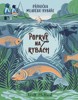 POPRVÉ NA RYBÁCH - PŘÍRUČKA MLADÉHO RYBÁŘE