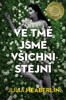 VE TMĚ JSME VŠICHNI STEJNÍ