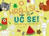 HRAJ SI A UČ SE!