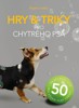 HRY A TRIKY PRO CHYTRÉHO PSA - 50 SKVĚLÝCH HER