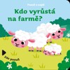 POSUŇ A NAJDI: KDO VYRŮSTÁ NA FARMĚ?
