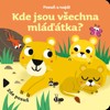 POSUŇ A NAJDI: KDE JSOU VŠECHNA MLÁĎÁTKA