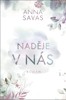 NADĚJE V NÁS (V NÁS 3)