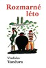 ROZMARNÉ LÉTO
