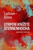 UTRPENÍ KNÍŽETE STERNENHOCHA