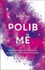 POLIB MĚ