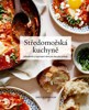 STŘEDOMOŘSKÁ KUCHYNĚ - JEDNODUCHÉ A INSPIRUJÍCÍ CHUTĚ