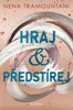 HRAJ A PŘEDSTÍREJ (LÁSKA ZE SOHO 3)