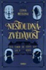 NESTOUDNÁ ZVĚDAVOST