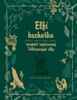 ELFÍ KUCHAŘKA - RECEPTÁŘ INSPIROVANÝ TOLKIENEM