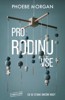 PRO RODINU VŠE