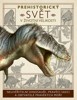 PREHISTORICKÝ SVĚT V ŽIVOTNÍ VELIKOSTI