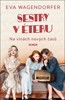 SESTRY V ÉTERU: NA VLNÁCH NOVÝCH ČASŮ
