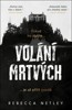 VOLÁNÍ MRTVÝCH