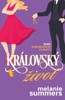 KRÁLOVSKÝ ŽIVOT