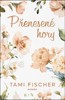 PŘENESENÉ HORY (FLETCHEROVA UNIVERZITA 4)
