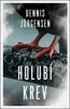 HOLUBÍ KREV (TEIT A LEHMANN 2)