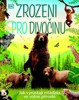 ZROZENI PRO DIVOČINU - JAK VYRŮSTAJÍ MLÁĎATA