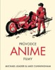 PRŮVODCE ANIME FILMY OD TVŮRCŮ GHIBIOTÉKY