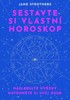SESTAVTE SI VLASTNÍ HOROSKOP