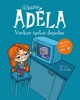VOSTRÁ ADÉLA - VŠECHNO ŠPATNĚ DOPADNE