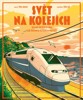 SVĚT NA KOLEJÍCH