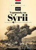 VZPOMÍNKY NA SÝRII -OD ARABSKÉHO SOCIALISMU K ISLÁMSKÉMU ST.