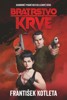 BRATRSTVO KRVE (OMNIBUS)