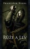 RŮŽE A LEV  2.VYDÁNÍ