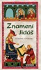 ZNAMENÍ JIDÁŠ / 3. VYDÁNÍ