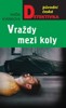 VRAŽDY MEZI KOLY