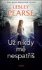 UŽ NIKDY MĚ NESPATŘÍŠ