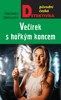VEČÍREK S HOŘKÝM KONCEM