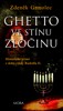 GHETTO VE STÍNU ZLOČINU