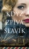 KDYŽ ZPÍVÁ SLAVÍK