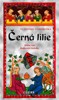 ČERNÁ LILIE - HŘÍŠNÍ LIDÉ KRÁLOVSTVÍ ČESKÉHO (31)