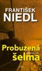 PROBUZENÁ ŠELMA (MICHAL DABERT 6)