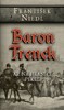 BARON TRENCK - AŽ NA HRANICI PEKEL