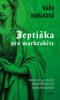 JEPTIŠKA PRO MARKRABĚTE / 2. VYDÁNÍ
