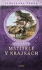 MSTITELÉ V KRAJKÁCH - HISTORICKÉ KRIMI