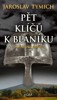 PĚT KLÍČŮ K BLANÍKU