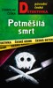 POTMĚŠILÁ SMRT