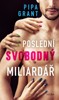 POSLEDNÍ SVOBODNÝ MILIARDÁŘ