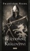 ROZERVANÉ KRÁLOVSTVÍ / 2. VYDÁNÍ
