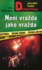 NENÍ VRAŽDA JAKO VRAŽDA