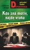 KDO ZNÁ MOTIV, NAJDE VRAHA