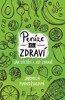 PENÍZE A ZDRAVÍ — JAK UŠETŘIT A JÍST ZDRAVĚ